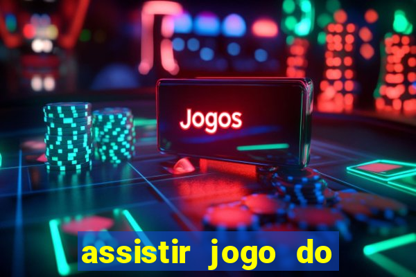 assistir jogo do flamengo multicanais